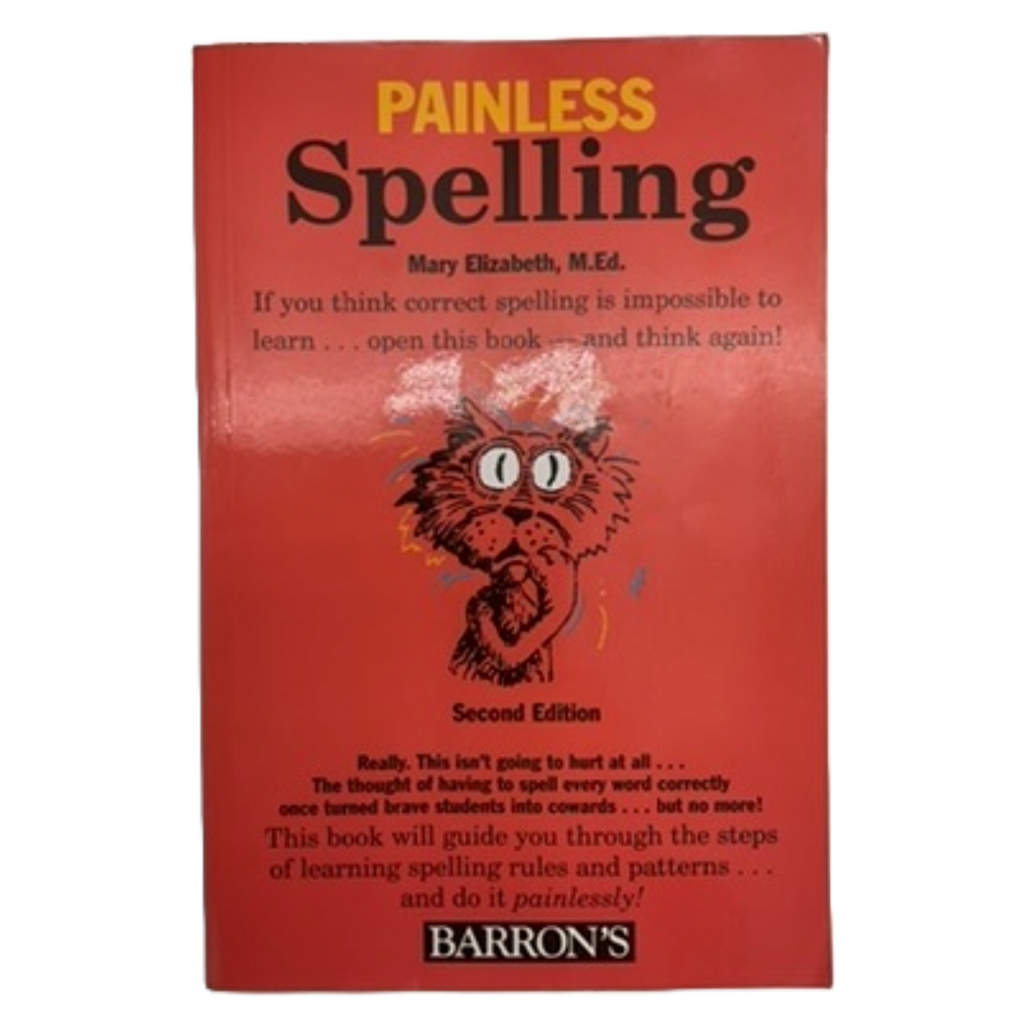 Painless Spelling 2nd (second) edition Text Only Paperback Ð January 1, 2006 by Mary Elizabeth (Author)