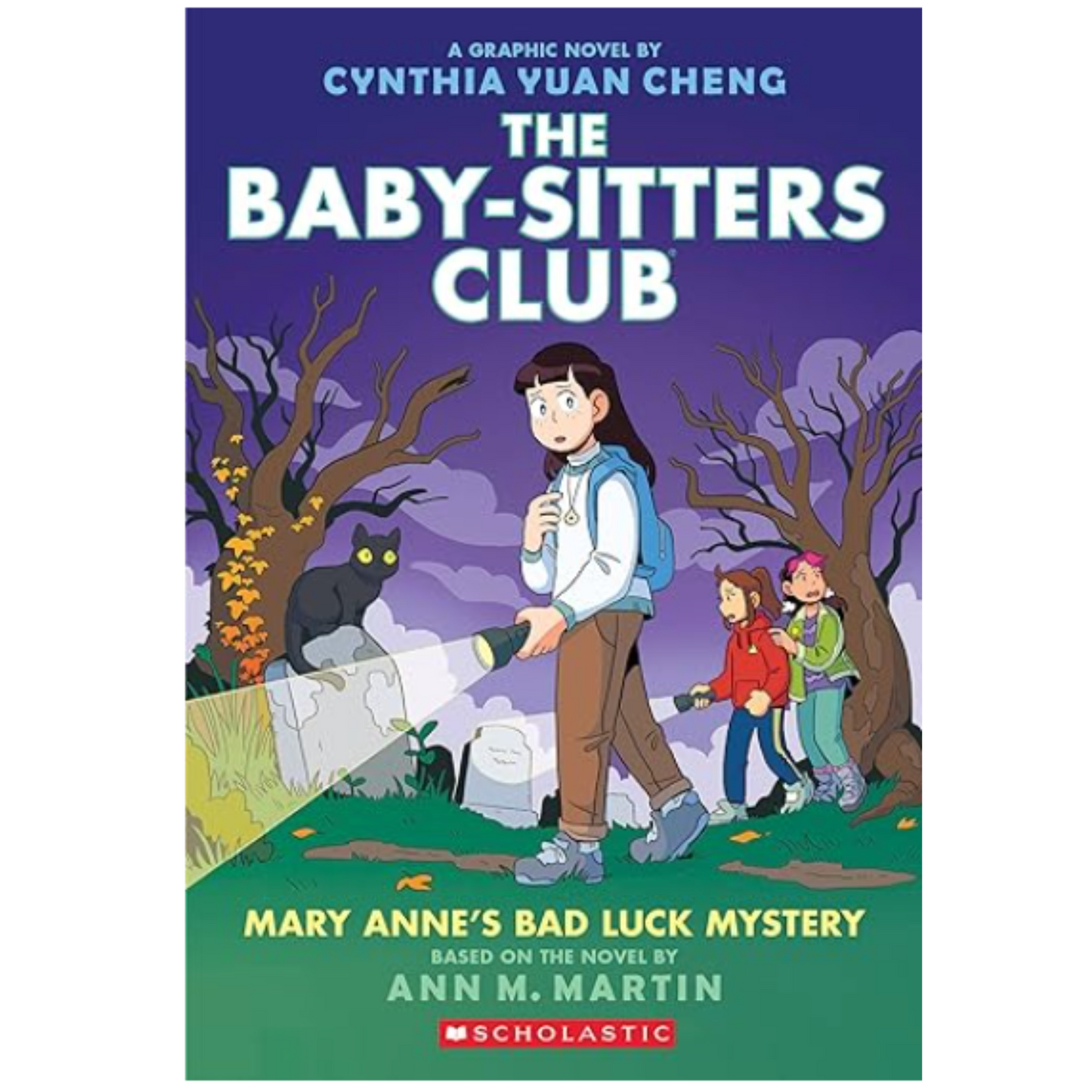 The Baby-Sitters Club Mary Anne's Bad Luck Mystery: A Graphic Novel (The Baby-Sitters Club #13) (The Baby-Sitters Club Graphix) Paperback Ð December 27, 2022by Ann M. Martin (Author), Cynthia Yuan Cheng (Illustrator)