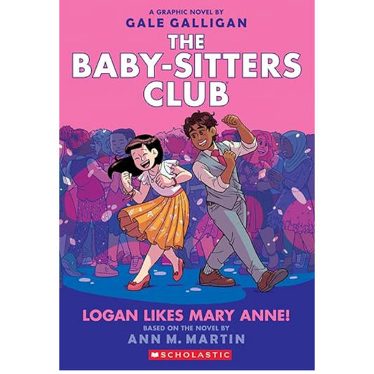 The Baby-Sitters Club Logan Likes Mary Anne!: A Graphic Novel (The Baby-Sitters Club #8) (8) (The Baby-Sitters Club Graphix) Paperback Ð Illustrated, September 1, 2020by Ann M. Martin (Author), Gale Galligan (Illustrator)