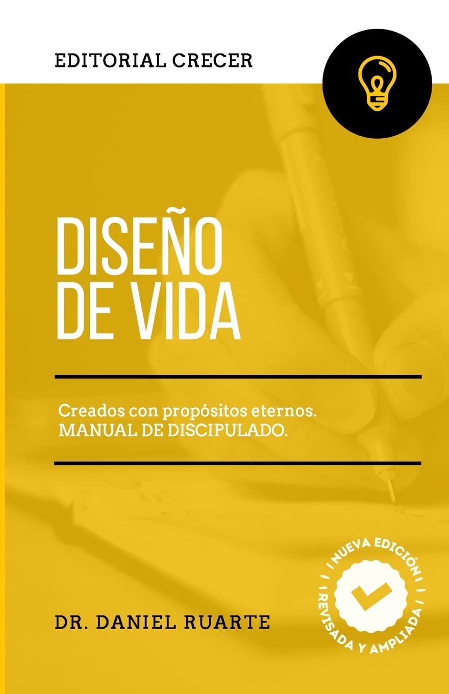 Diseño de Vida: Creados con propósitos eternos (Spanish Edition) Paperback – January 31, 2022 AUTOGRAFIADO  by Daniel Ruarte (Author)